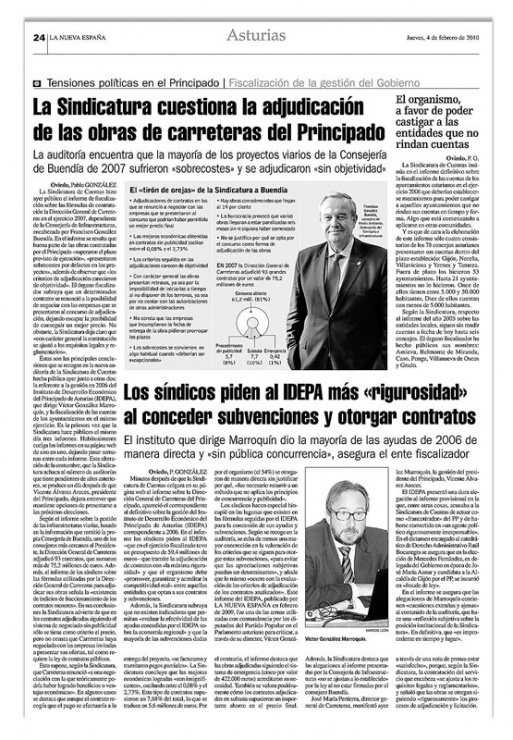 LAS OBJECIONES DE LA SINDICATURA
El 4 de febrero de 2010, el periódico informaba de que la Sindicatura de Cuentas cuestionaba la adjudicación «sin objetividad» de las obras de la Consejería de Infraestructuras, encabezada por el consejero Francisco González Buendía.