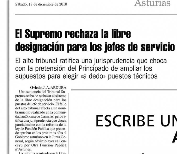 EL SUPREMO RECHAZA LA LIBRE DESIGNACIÓN
El 18 de diciembre LA NUEVA ESPAÑA daba cuenta del rechazo del Supremo a la libre designación para los puestos de jefe de servicio. Una jurisprudencia que choca con la reforma de la ley de Función Pública aprobada en Asturias.